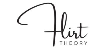Flirt Theory